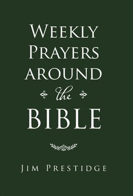 Weekly Prayers Around the Bible 1