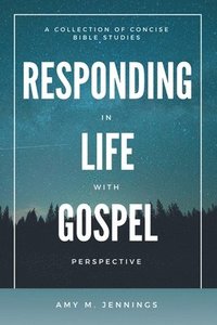 bokomslag Responding in Life with Gospel Perspective