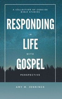 bokomslag Responding in Life with Gospel Perspective