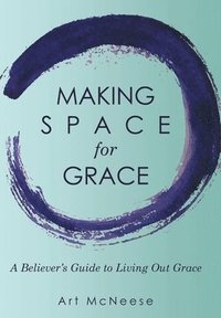 bokomslag Making Space for Grace