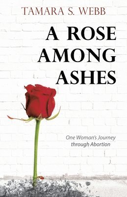 bokomslag Rose Among Ashes