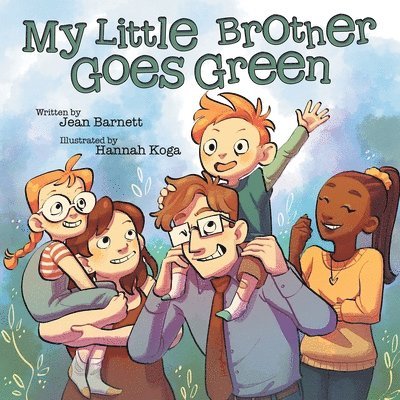 My Little Brother Goes Green 1