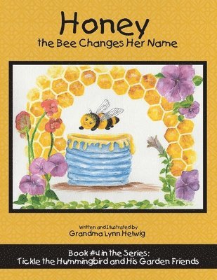 Honey the Bee Changes Her Name 1