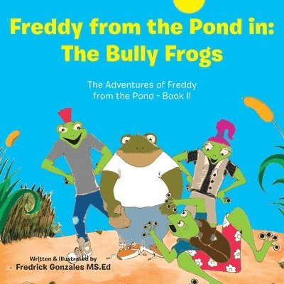 Freddy from the Pond In 1