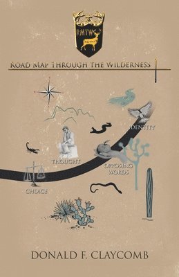 bokomslag Road Map Through the Wilderness