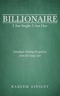 bokomslag Billionaire I Am Single; I Am One