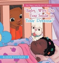 bokomslag "Baby, Why Do You Smile in Your Dreams?"