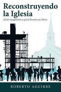 bokomslag Reconstruyendo La Iglesia