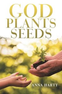 bokomslag God Plants Seeds