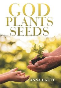 bokomslag God Plants Seeds