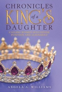 bokomslag Chronicles of a King's Daughter
