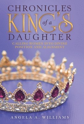 bokomslag Chronicles of a King's Daughter