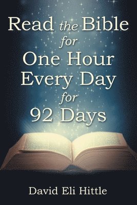 bokomslag Read the Bible for One Hour Every Day for 92 Days