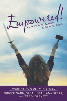 Ginger Gann, Sarah Neal, Amy Spear - Empowered!, Häftad