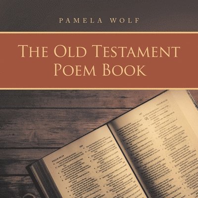 Pamela Wolf - Old Testament Poem Book, Häftad