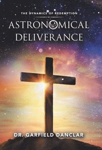 bokomslag Astronomical Deliverance