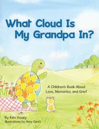 bokomslag What Cloud Is My Grandpa In?