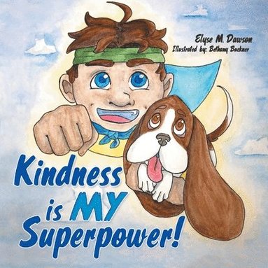 bokomslag Kindness Is My Superpower!