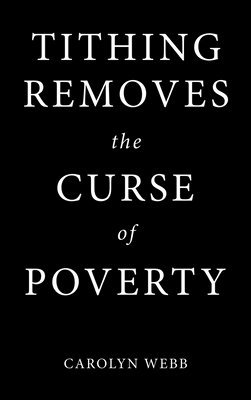 Tithing Removes the Curse of Poverty 1