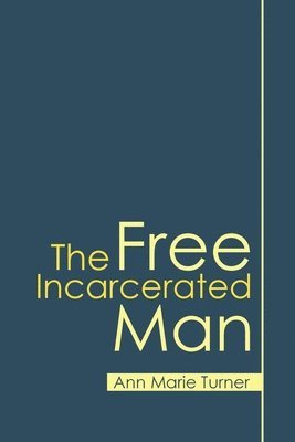 bokomslag Free Incarcerated Man