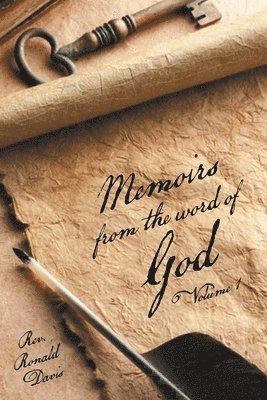Ronald Davis - Memoirs from the Word of God Volume 1, Häftad