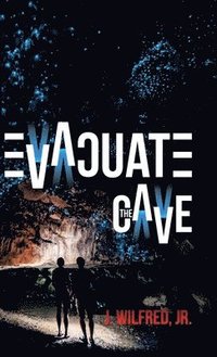 bokomslag Evacuate the Cave