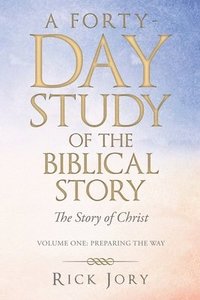 bokomslag A Forty-Day Study of the Biblical Story