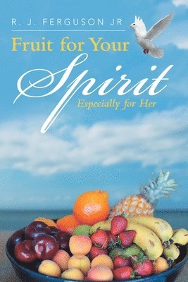 Fruit for Your Spirit 1