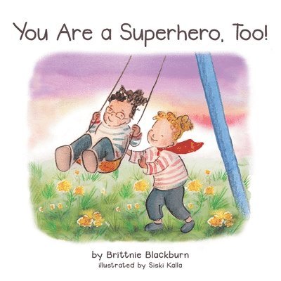 You Are a Superhero, Too! 1