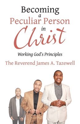 Becoming a Peculiar Person in Christ 1