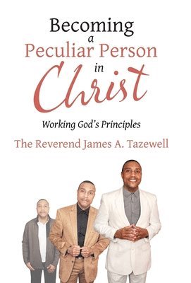 Becoming a Peculiar Person in Christ 1