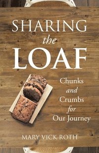 bokomslag Sharing the Loaf