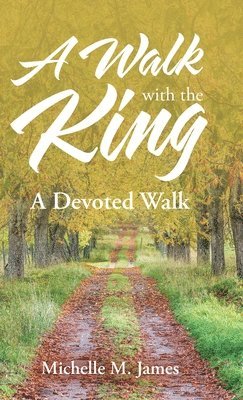 A Walk with the King 1