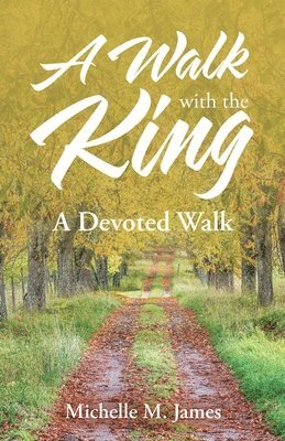 A Walk with the King 1