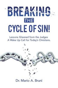 bokomslag Breaking the Cycle of Sin!