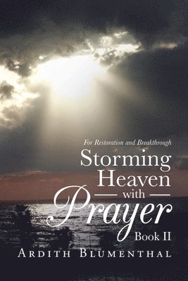 Storming Heaven with Prayer Book Ii 1