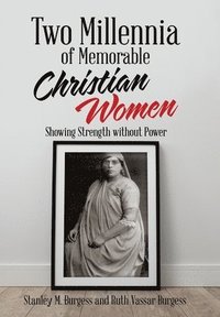 bokomslag Two Millennia of Memorable Christian Women