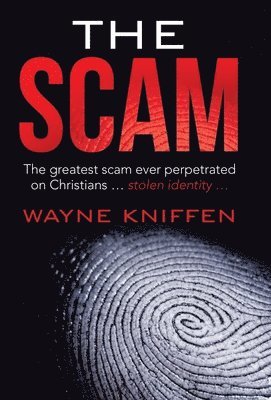 Wayne Kniffen - Scam, Inbunden