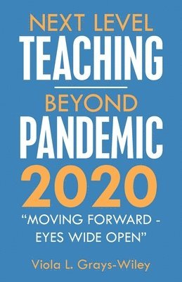 Next Level Teaching-Beyond Pandemic 2020 1