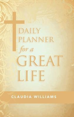 bokomslag Daily Planner for a Great Life