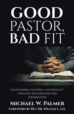 Good Pastor, Bad Fit 1