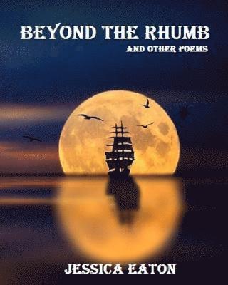 Beyond The Rhumb: and other poems 1