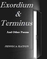 bokomslag Exordium & Terminus: And Other Poems