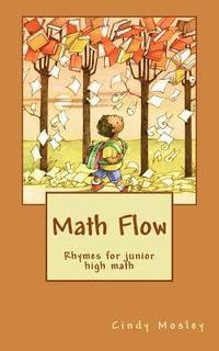 bokomslag Math Flow: Rhymes for junior high math