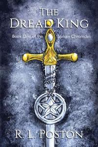 bokomslag The Dread King: Book One of the Larken Chronicles
