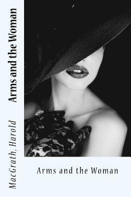 Macgrath Harold, Sir Angels - Arms and the Woman, Häftad