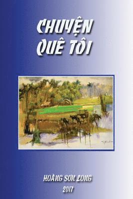 Chuyen Que Toi: Short Stories of Love 1