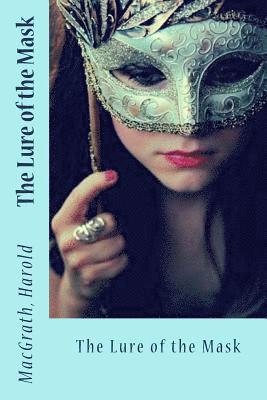 The Lure of the Mask 1
