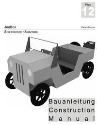bokomslag JeeBox - Seifenkisten Bauanleitung - Soapbox Construction Manual dt./engl.: Bau deine eigene Seifenkiste - Build your own soapbox