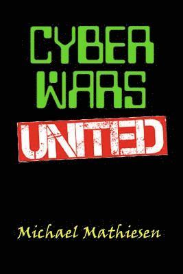 bokomslag Cyber Wars United: We Must Win World War Three